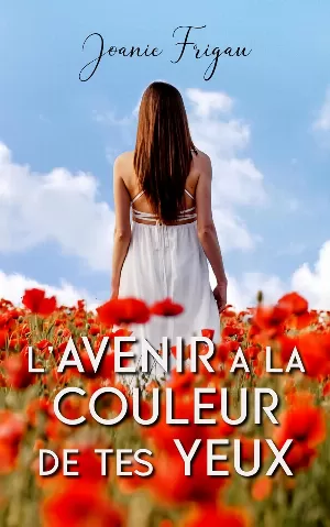 Joanie Frigau - L'avenir a la couleur de tes yeux